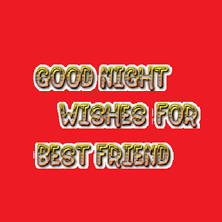 GoodNightWishes For BestFriend